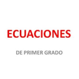 Ecuaciones de primer grado