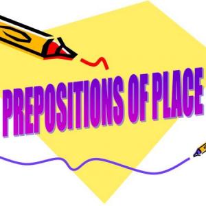 PREPOSITIONS OF PLACE