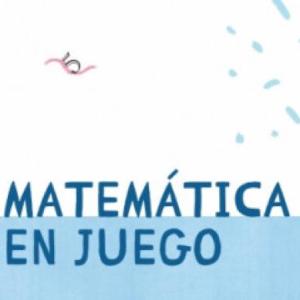 MATEMATICA EN JUEGO