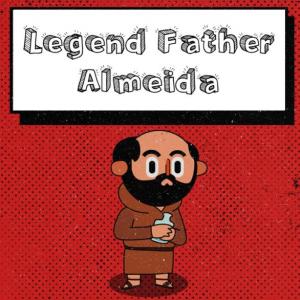 Legend Father Almeida