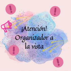 ¡Atención! Organizador a la vista