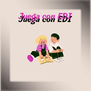 Juega con EDI