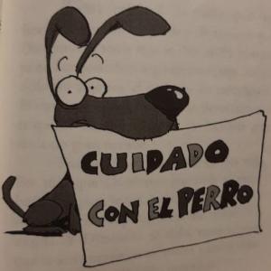 Cuidado con el perro