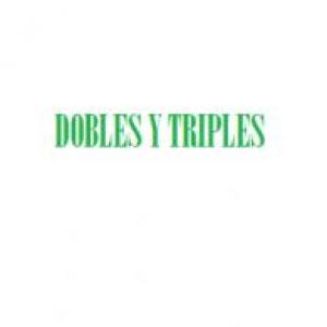 Dobles y triples