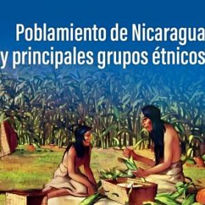 Poblamiento de Nicaragua y principales grupos étnicos.