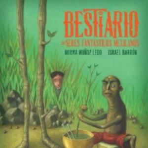 Bestiario de seres fantásticos Mexicanos