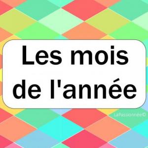 Les mois de l'année.