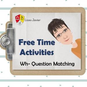 Free Time Activities / Wh- Questions Matching