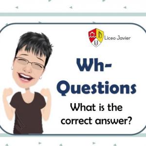Wh- Questions / Correct Answer