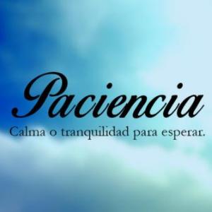Paciencia!