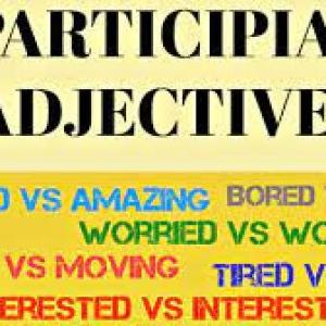 Participial Adjectives