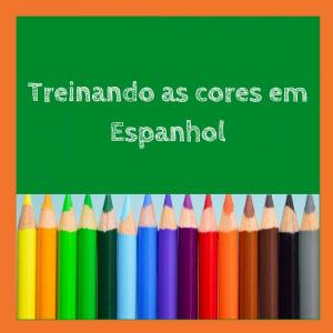 Treinando as Cores Em Espanhol.