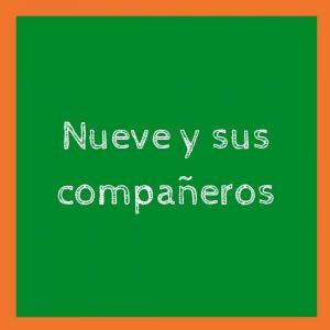 Nueve y sus compañeros