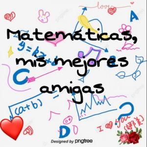 Matematicas mis mejores amigas.