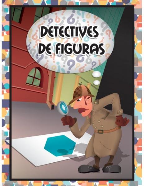 Imagen de portada del videojuego educativo: DETECTIVE DE FIGURAS GEOMÉTRICAS, de la temática Matemáticas