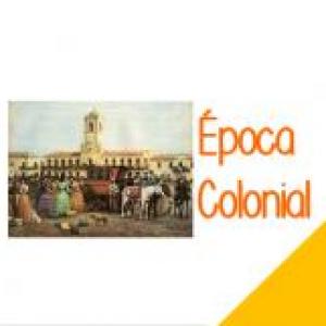 ÉPOCA COLONIAL