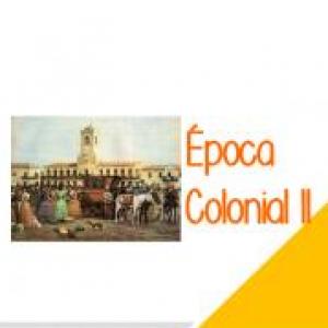 ÉPOCA COLONIAL ll