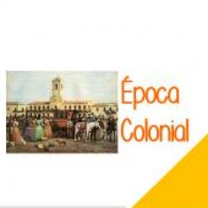 ÉPOCA COLONIAL