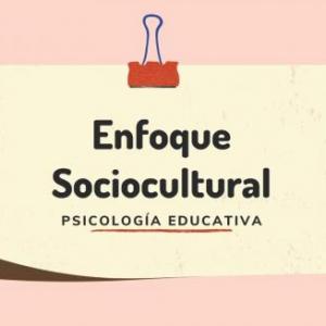 ENFOQUE SOCIOCULTURAL