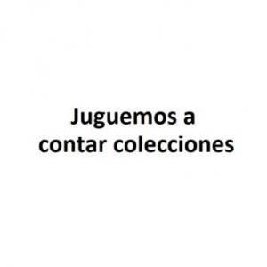 Juguemos a contar colecciones