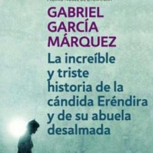 Personajes del libro la increíble y triste historia de la Cándida Eréndira y de su abuela desalmada