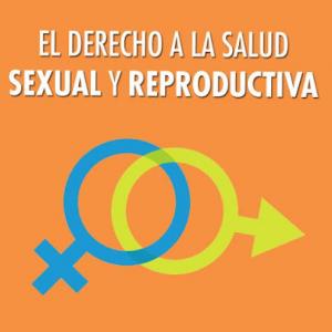 DERECHOS SEXUALES Y REPRODUCTIVOS