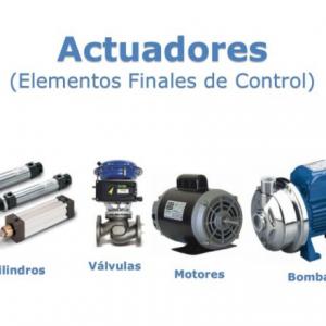 Actuadores Neumáticos, Hidráulicos y Eléctricos.