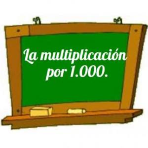 Multiplicaciones por 1.000