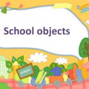 SCHOOL OBJECTS