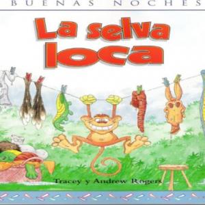 LA SELVA LOCA.