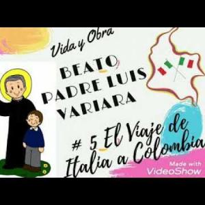 Viaje del Padre Luis Variara hacia América
