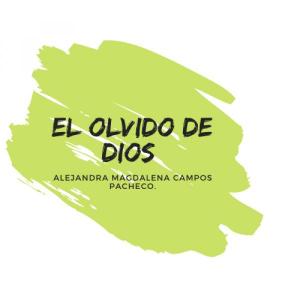 El olvido de Dios