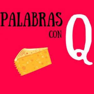Palabras con q (que-qui)