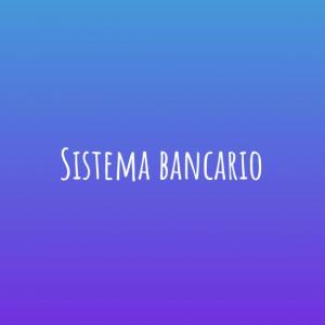 Sistema Bancario
